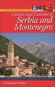 Hardcover Culture and Customs of Serbia and Montenegro Book