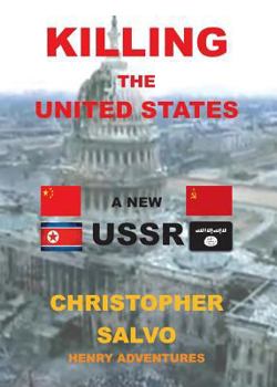 Paperback Killing the United States - A New U.S.S.R. Book