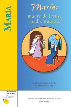 Paperback María: Madre de Jesús, Madre Nuestra [Spanish] Book