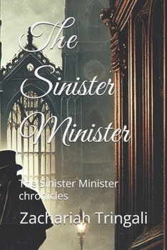 Paperback The Sinister Minister: The Sinister Minister chronicles Book