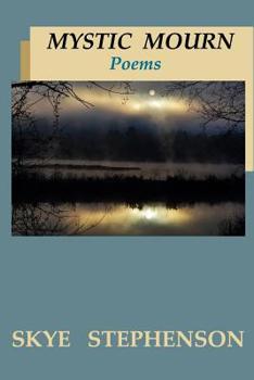 Paperback Mystic Mourn: Poems Book