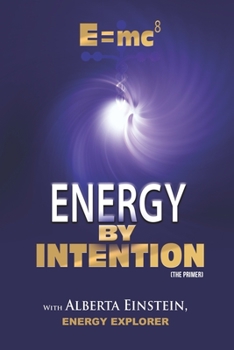 Paperback E=mc8: Energy by Intention Book
