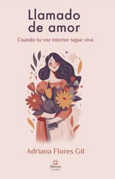 Paperback Llamado de amor: Cuando tu voz interior sigue viva (Spanish Edition) [Spanish] Book