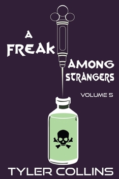 Paperback A Freak Among Strangers: Volume Five Book