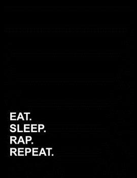 Paperback Eat Sleep Rap Repeat: Genkouyoushi Notebook Book
