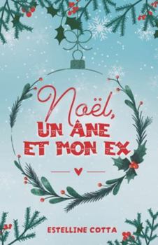 Paperback Noël, un âne et mon ex [French] Book
