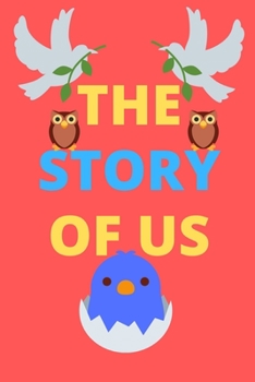 The Story of Us: The Story of Us: Fill in the Blank Notebook and Memory Journal for Couples