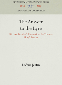 The Answer to the Lyre: Richard Bentley's Illustrations for Thomas Gray's Poems