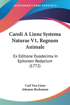 Paperback Caroli A Linne Systema Naturae V1, Regnum Animale: Ex Editione Duodecima In Epitomen Redactum (1772) Book