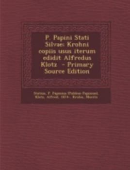 Paperback P. Papini Stati Silvae; Krohni Copiis Usus Iterum Edidit Alfredus Klotz [Latin] Book