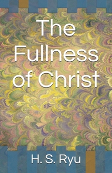 Paperback The Fullness of Christ Book