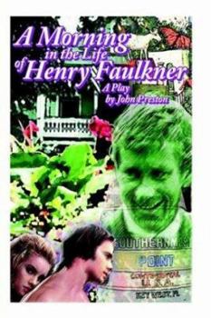 Paperback A Morning in the Life of Henry Faulkner Book