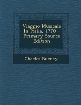 Paperback Viaggio Musicale in Italia, 1770 [Italian] Book