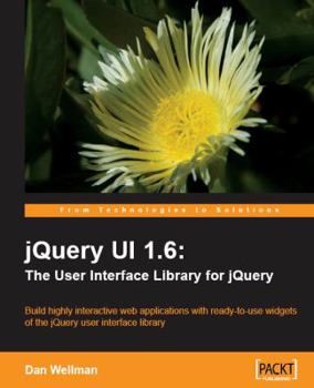 Paperback jQuery UI 1.6: The User Interface Library for jQuery Book
