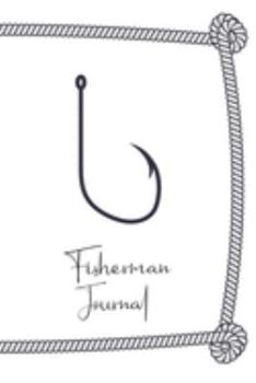 Fisherman Journal: For people who know a lot more about fish. Perfect Unique Gift Idea Angeln or Fly Fishing Notebook, Composition Book to  write in for Mens Womens under 10$