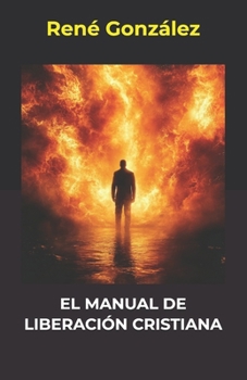 Paperback El Manual de Liberación Cristiana [Spanish] Book