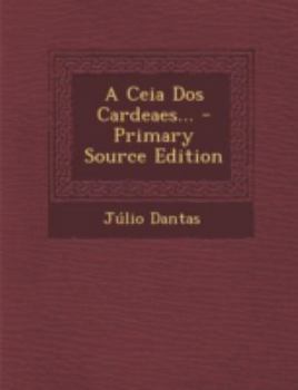 Paperback A Ceia DOS Cardeaes... [Portuguese] Book