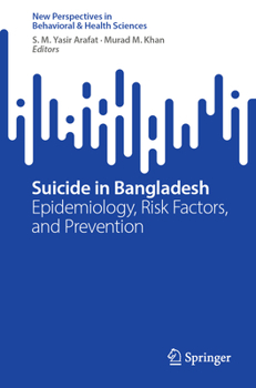 Paperback Suicide in Bangladesh: Epidemiology, Risk Factors, and Prevention Book