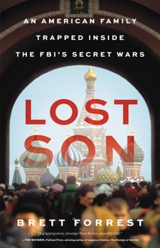 Hardcover Lost Son: An American Family Trapped Inside the Fbi's Secret Wars Book