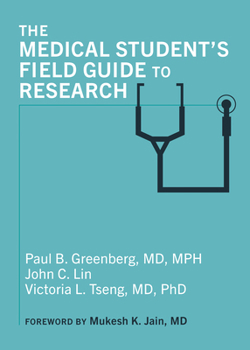 The Medical Student's Field Guide to Research