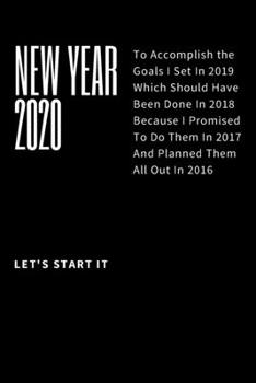 Paperback new year 2020 notebook: Funny new year 2020 Notebook Book