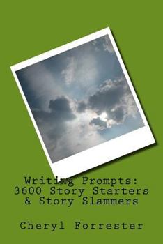 Paperback Writing Prompts: 3600 Story Starters & Story Slammers Book