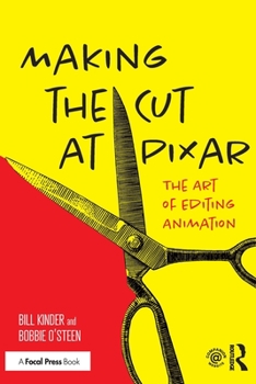 Paperback Making the Cut at Pixar: The Art of Editing Animation Book