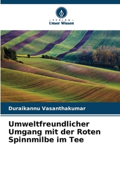 Paperback Umweltfreundlicher Umgang mit der Roten Spinnmilbe im Tee [German] Book