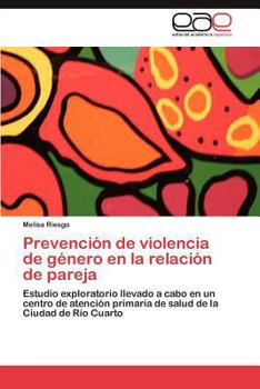 Paperback Prevención de violencia de género en la relación de pareja [Spanish] Book