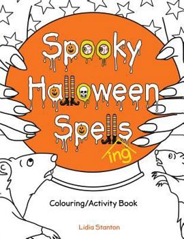 Paperback Spooky Halloween Spell(ing)s: Colouring/Activity Book