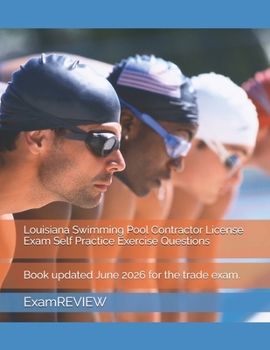 Paperback Louisiana Swimming Pool Contractor License Exam Self Practice Exercise Questions Book