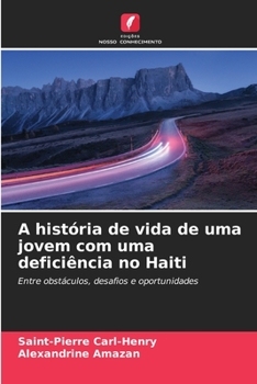 Paperback A história de vida de uma jovem com uma deficiência no Haiti [Portuguese] Book