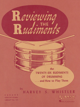 Paperback Reviewing the Rudiments: The 26 Rudiments of Drumming and How to Play Them Book