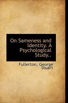On Sameness and Identity a Psychological Study