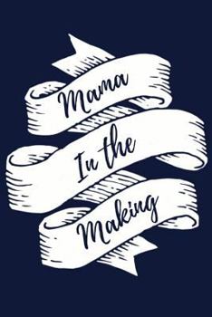 Paperback Mama in the Making: Ivf & Infertility Journal and Notebook (Blue Cover) Book