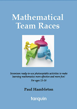 Paperback Mathematical Team Races: 17 Ready-To-Use Activities to Make Learning Mathematics More Effective and More Fun! for Ages 13-16. Book