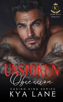 Paperback Unspoken Obsession: A Dark Mafia Second Chance Romance Book