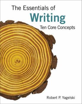 Paperback The Essentials of Writing: Ten Core Concepts Book