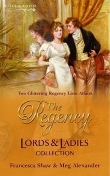 The Regency Lords & Ladies Collection: A Scandalous Lady / The Gentleman's Demand - Book #4 of the Regency Lords & Ladies