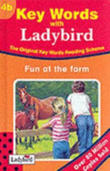 Fun at the Farm (Ladybird Key Words Reading Scheme) - Book  of the Key Words with Peter and Jane
