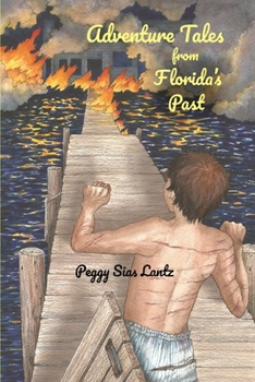 Paperback Adventure Tales from Florida's Past Book