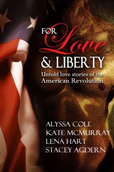 Paperback For Love & Liberty: Untold love stories of the American Revolution Book