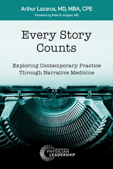 Paperback Every Story Counts: Exploring Contemporary Practice Through Narrative Medicine Book