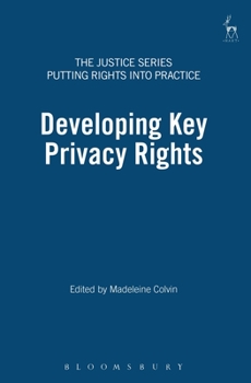Developing Key Privacy Rights: The Impact of the Human Rights Act of 1998 (Justice (Hart))