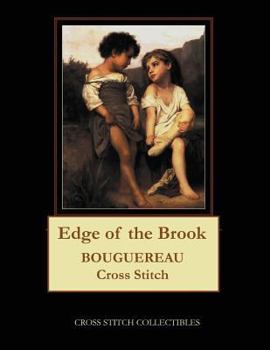 Paperback Edge of the Brook, 1897: Bouguereau cross stitch pattern [Large Print] Book