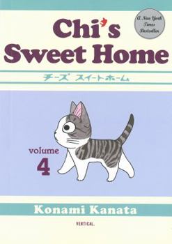 Chi's Sweet Home 4 - Book #4 of the Chi's Sweet Home / チーズスイートホーム