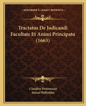 Paperback Tractatus De Judicandi Facultate Et Animi Principatu (1663) [Latin] Book