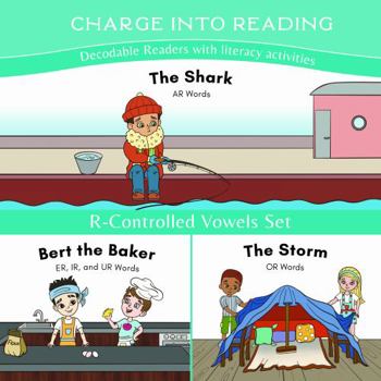 Paperback Charge into Reading Decodable Books (Stage 6): 3 R-Controlled Vowel Decodable Readers to Help First Grade Beginning Readers Learn to Read (AR, ER, and OR Sounds) Book