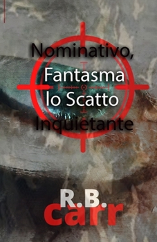 Paperback Nominativo, Fantasma lo Scatto Inquietante [Italian] Book