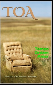 TOA (port): Tempo Ordem Amor